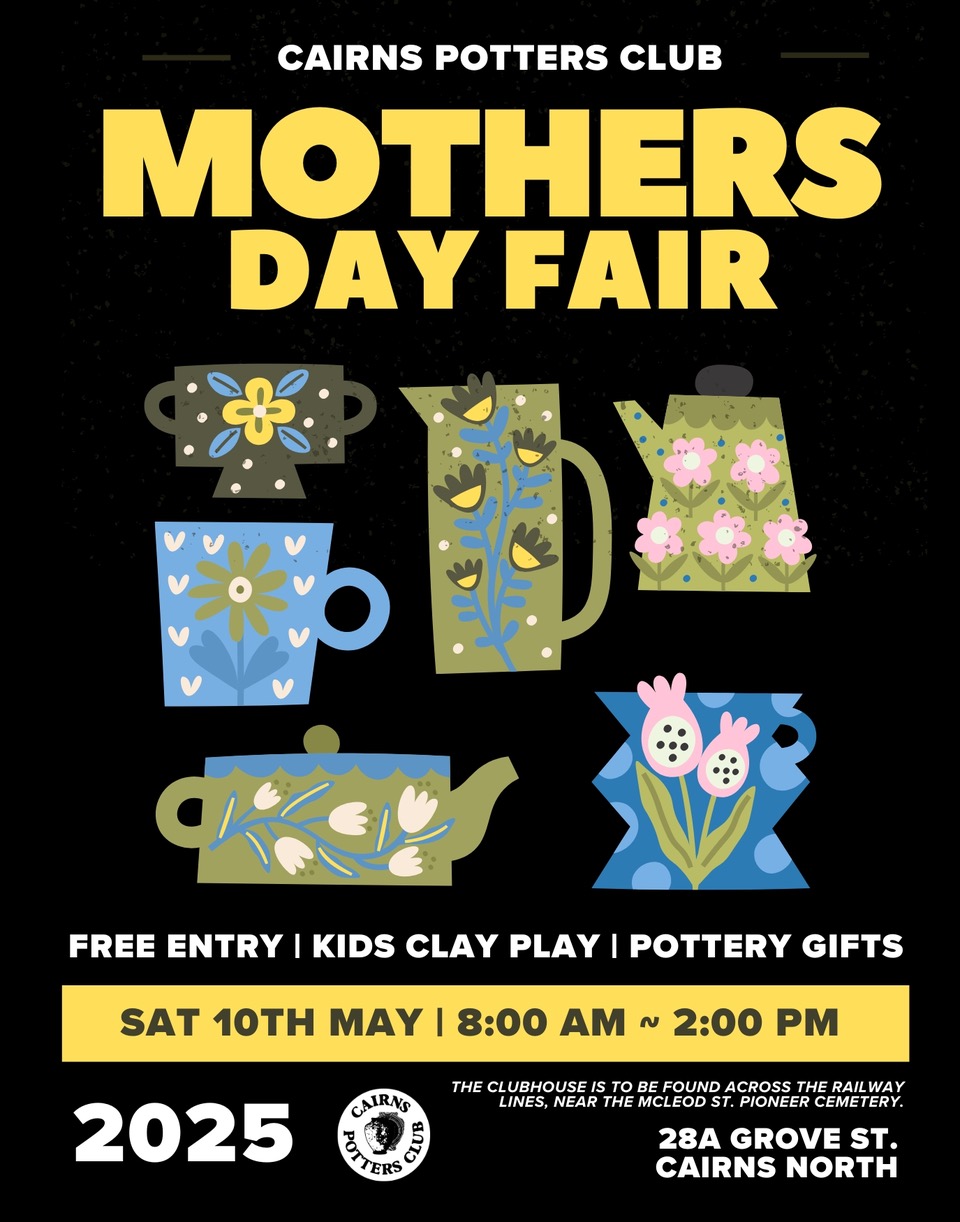 MothersDay2025 Cairns potters club Mother’s Day fair
