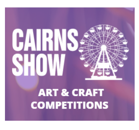 Cairns Show 16 – 18th July
